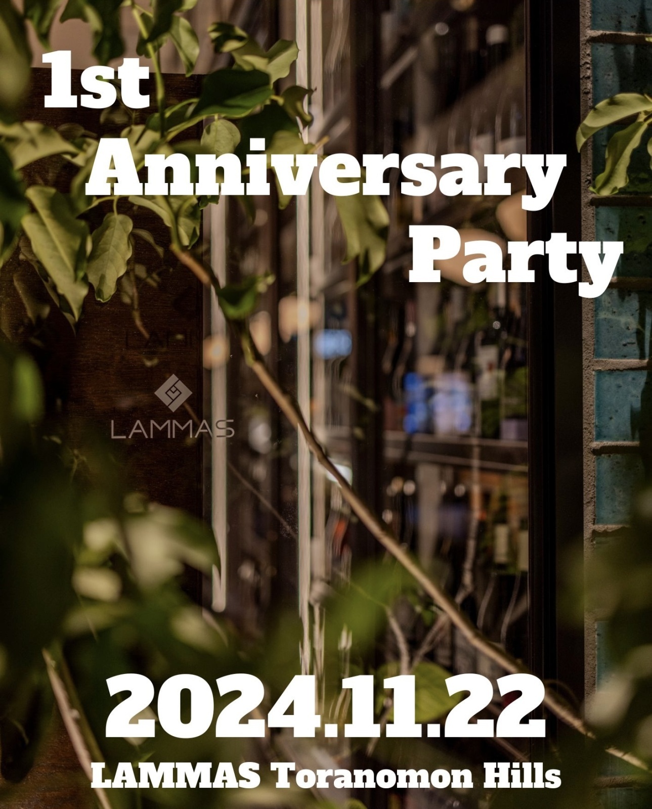 《虎ノ門ヒルズ店》11月22日(金) 1st Anniversary Party